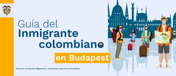 Guía del Inmigrante colombiano en Budapest
