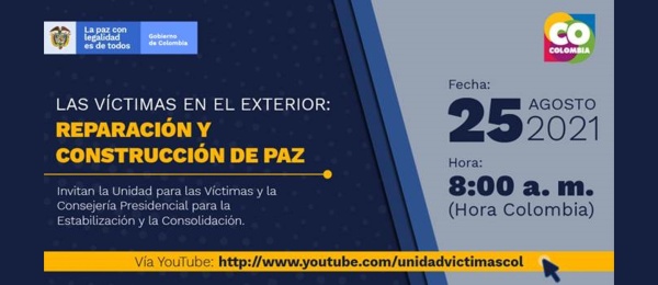 Participe en el diálogo "Las víctimas en el exterior: reparación y construcción de paz", el 25 de agosto de 2021